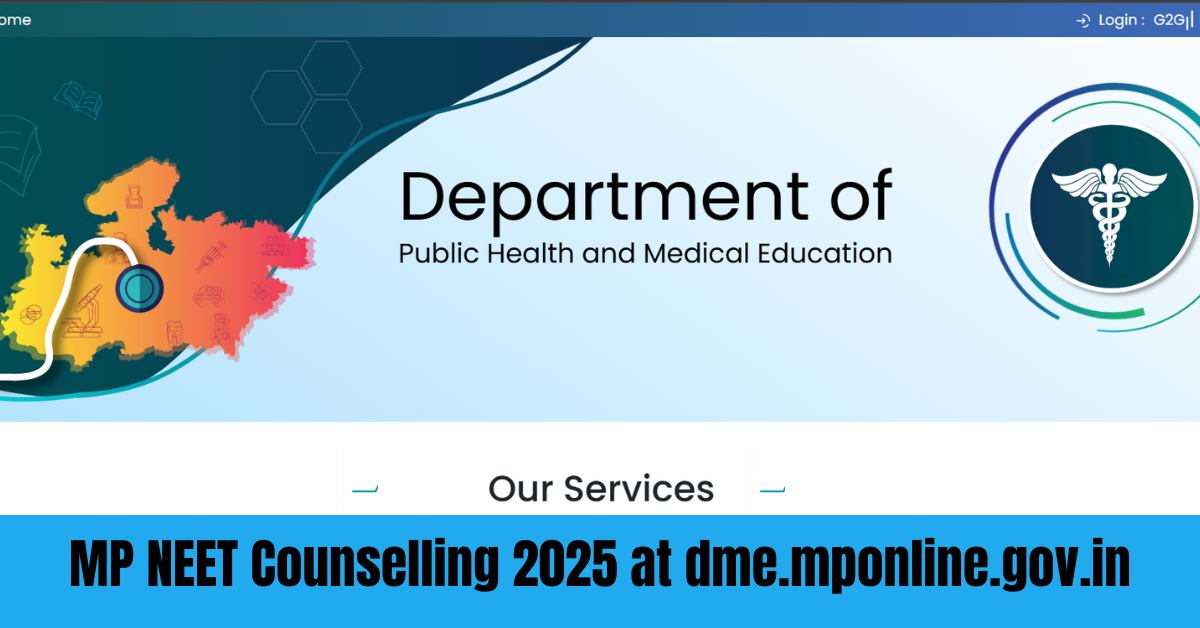 MP NEET Counselling 2025 Schedule Out